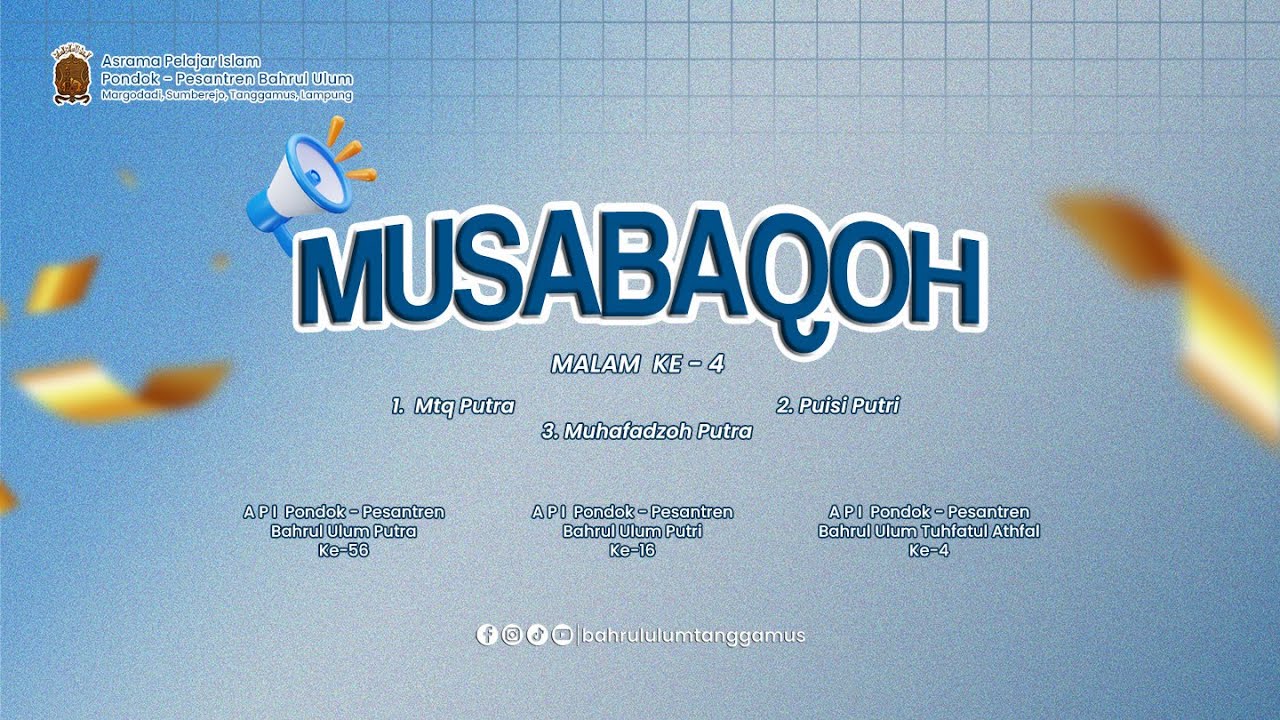 MUSABAQOH MALAM KE 4 || A.P.I  PONDOK - PESANTREN BAHRUL ULUM