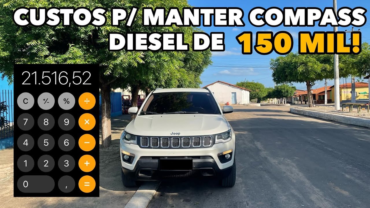 QUANTO CUSTA MANTER UM COMPASS DIESEL DE 150 MIL - IPVA, SEGURO, MANUTENÇÃO.