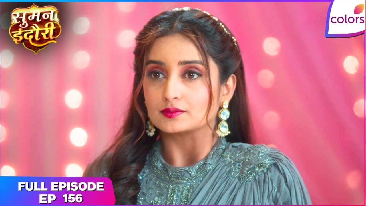 Suman Indori | Full Ep. 157 | Suman's secret plan against Teerth | Colors TV