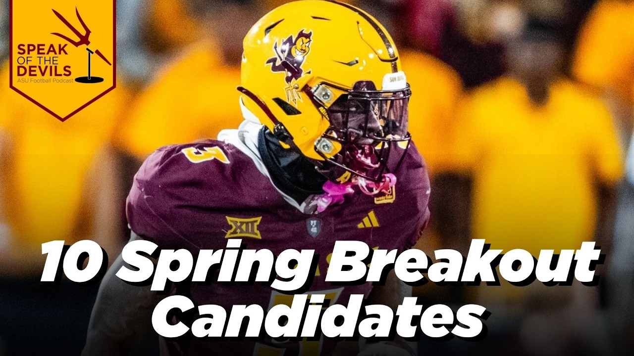 10 Breakout Candidates for ASU Football in 2026 | Speak of the Devils