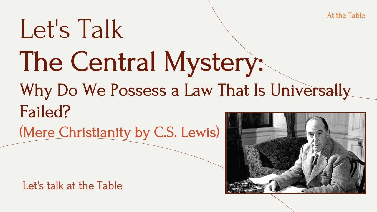 The Central Mystery (C.S. Lewis, Mere Christianity)