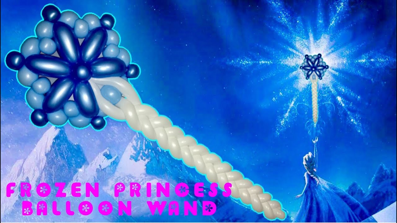 Frozen Princess Balloon Wand!