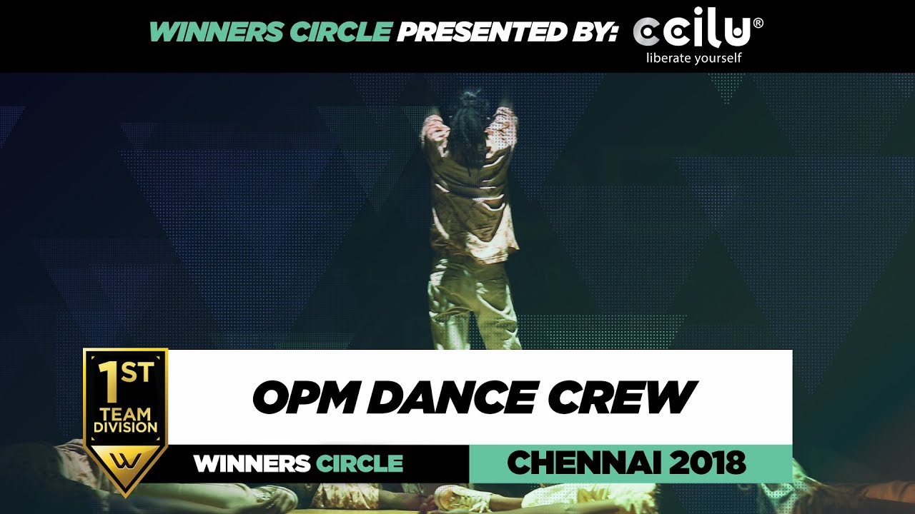 OPM | 1st Place Team Division | Winners Circle | World of Dance Chennai 2018 | #WODCHENNAI18