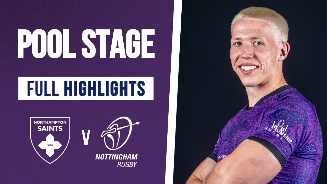 Nottingham Rugby vs Northampton Saints | Premiership Rugby Cup | Extended Highlights 09/11/2024