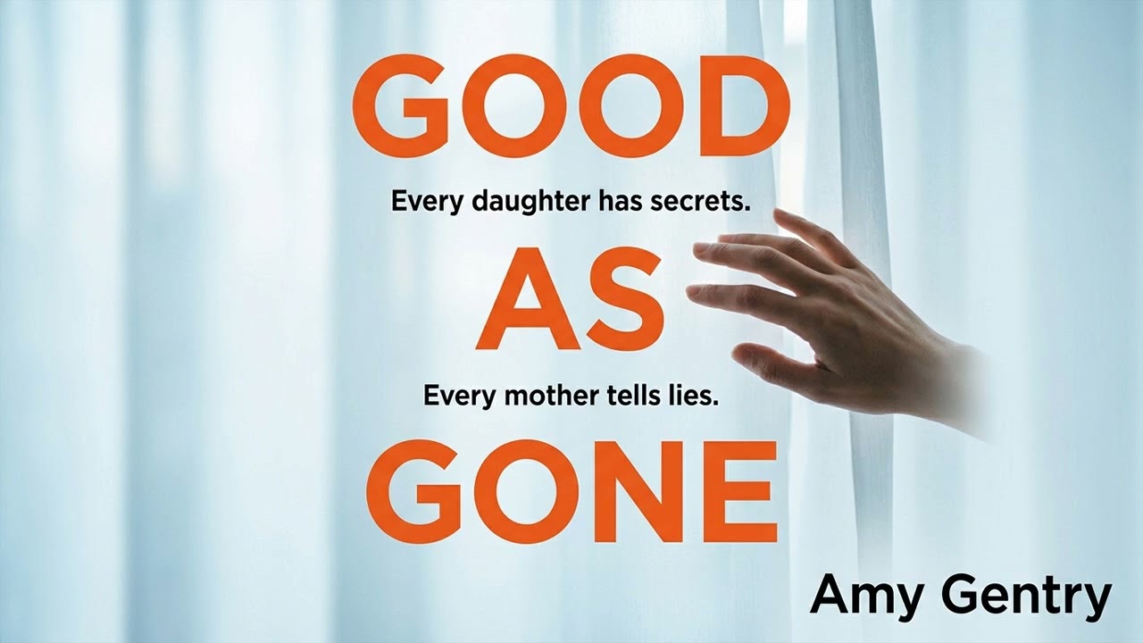Good as Gone By Amy Gentry | Audiobook Mystery, Thriller & Suspense Full