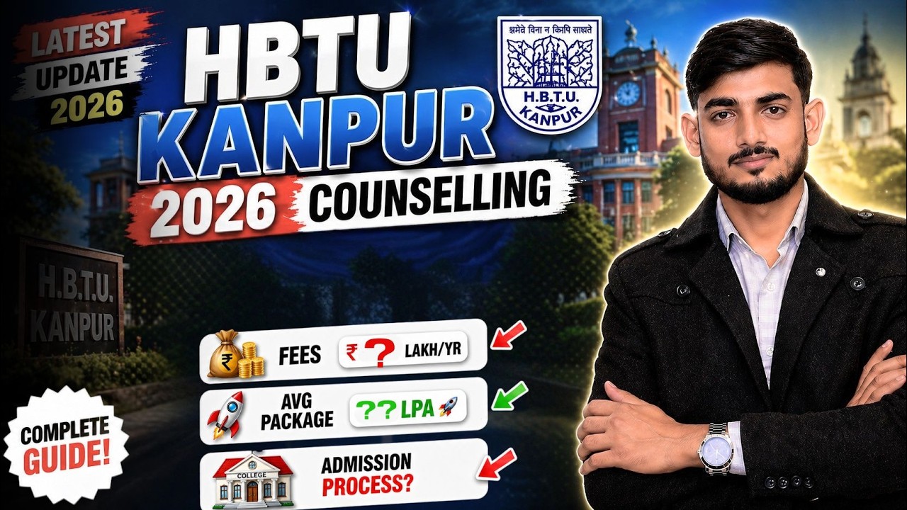 HBTU Kanpur Counselling 2026 🚨 Latest Counselling Update | Cutoff 📉 Fees 💰 Placement 💼