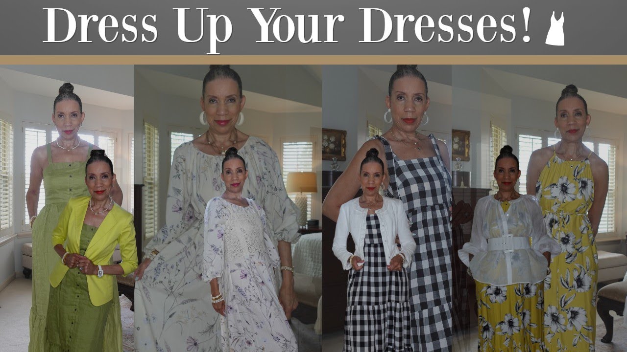 DRESS UP YOUR DRESSES!