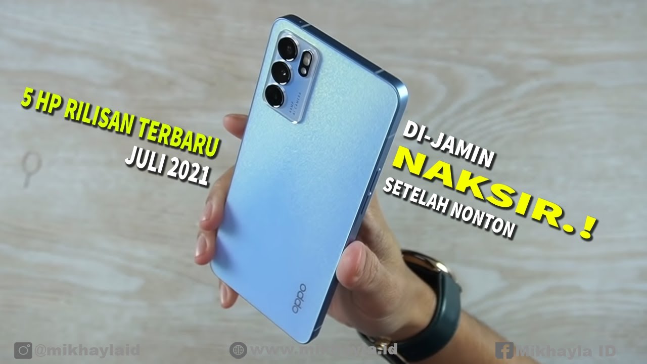 AUTO LARIS !! 5 HP Rilisan Terbaru Juli 2021 - Beserta Harga dan Spesifikasi