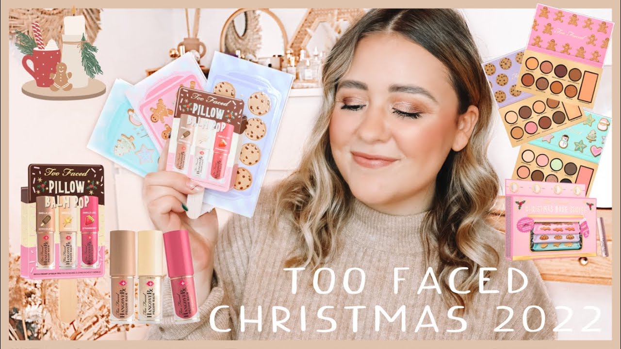 TOO FACED CHRISTMAS BAKE SHOPPE & PILLOW BALM POP | HOLIDAY 2022 REVIEW