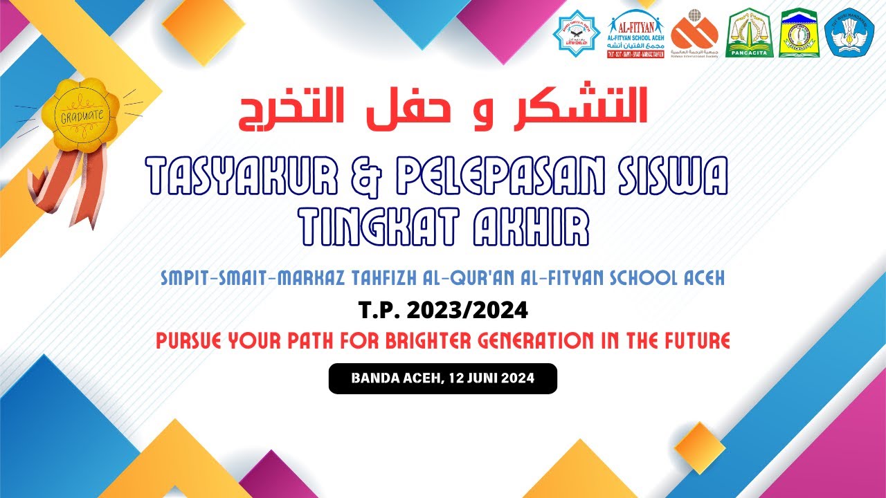 TASYAKUR & PELEPASAN SISWA TINGKAT AKHIR AL-FITYAN SCHOOL ACEH T.P. 2023/2024