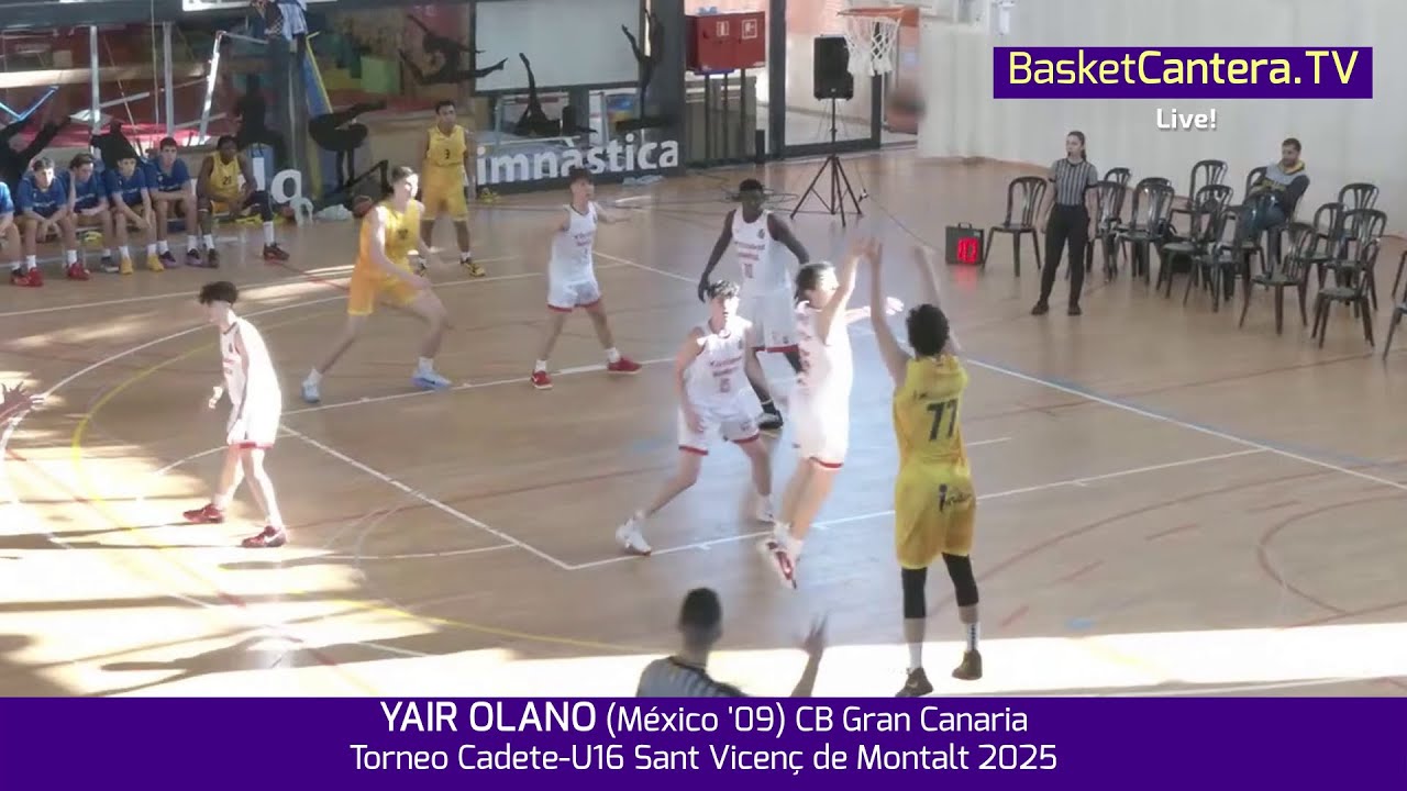 YAIR OLANO (México '09) CB Gran Canaria.Torneo Cadete-U16 Sant Vicenç de Montalt 2025