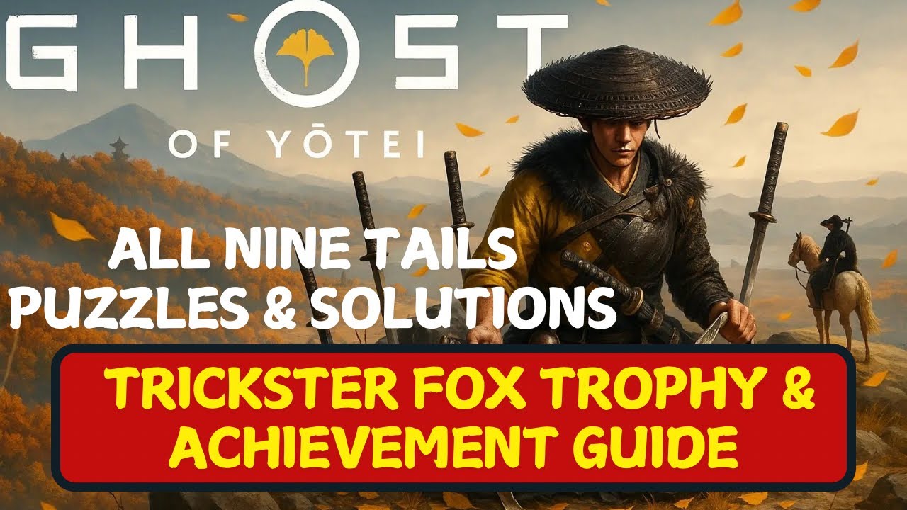TRICKSTER FOX Trophy/Achievement Guide-All 12 NINE TAILS PUZZLE BOX Location/Solution:Ghost Of Yotei