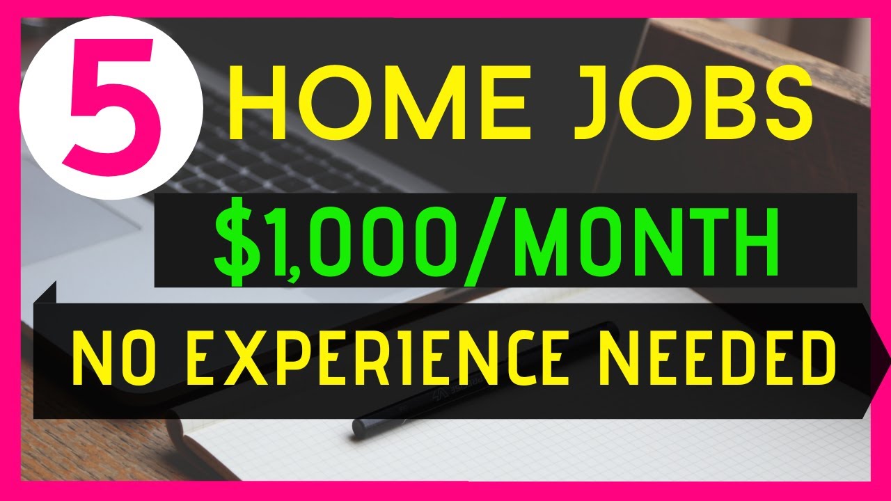 5 Home based jobs without investment 2020 - ($1,000/ MONTH)