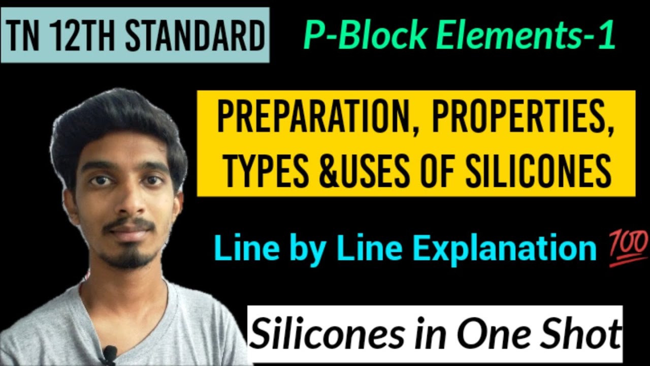 P-Block Elements-1|Silicones in One shot|Preparation|Properties|Types|Uses|Class12|Chemistry|Tamil
