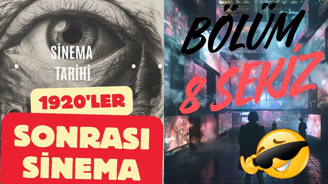 SİNEMA TARİHİ -  1920'li Yıllar ve Sonrası/Hollywood'un Altın Çağı(8.Bölüm)