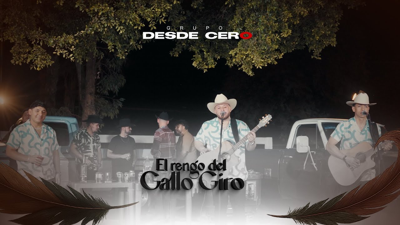 El Rengo De El Gallo Giro - Grupo Desde Cero (En Vivo)