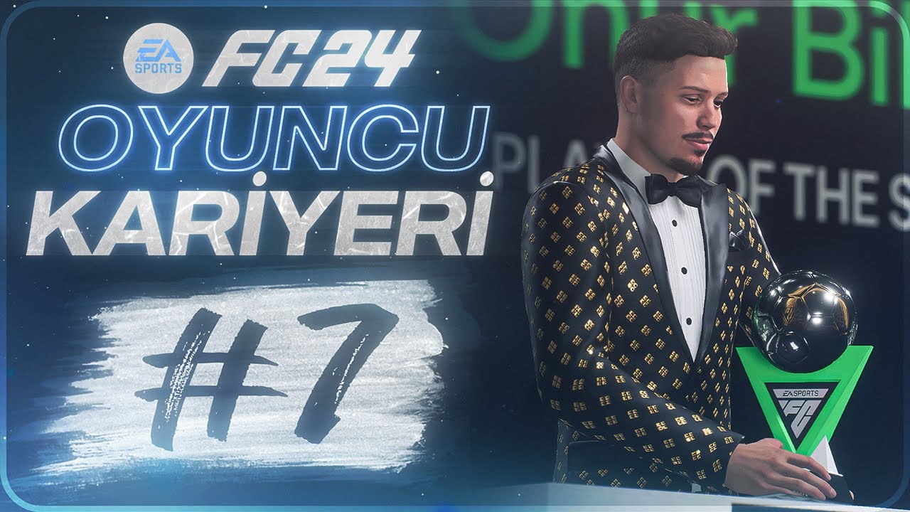 SÜPER LİGDE SEZONUN OYUNCUSU SEÇİLDİK! - EA FC 24 Oyuncu Kariyeri #7