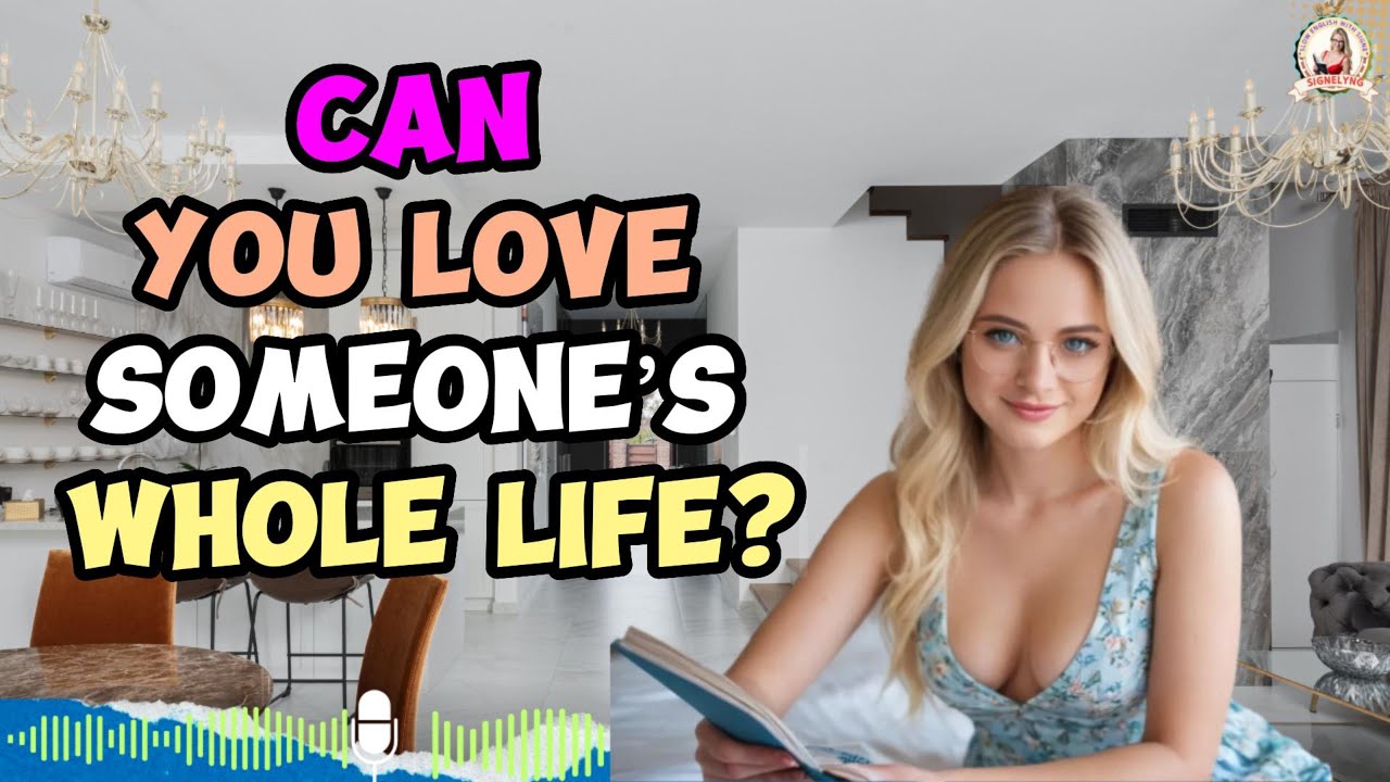 I Fell in Love With a Single Parent? Can you love someone’s whole life?✅Real English Story Practice✅