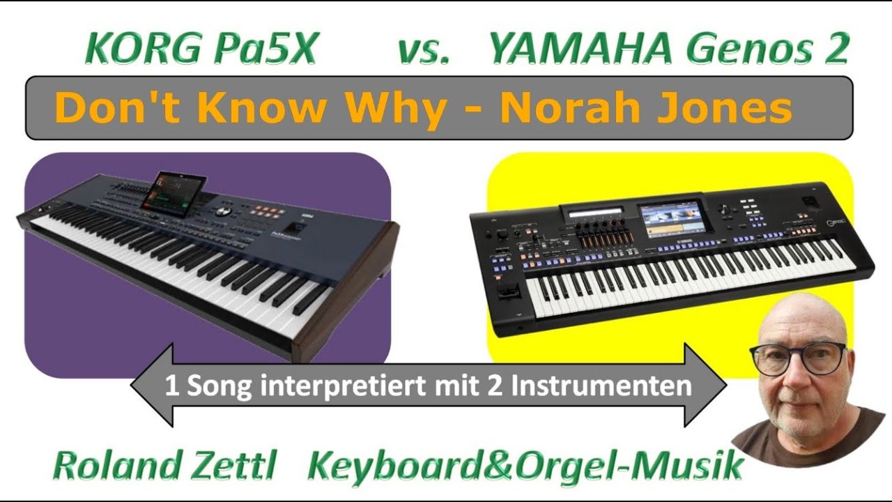Vergleich KORG Pa5X vs. YAMAHA Genos 2 (Don't Know Why - Norah Jones)