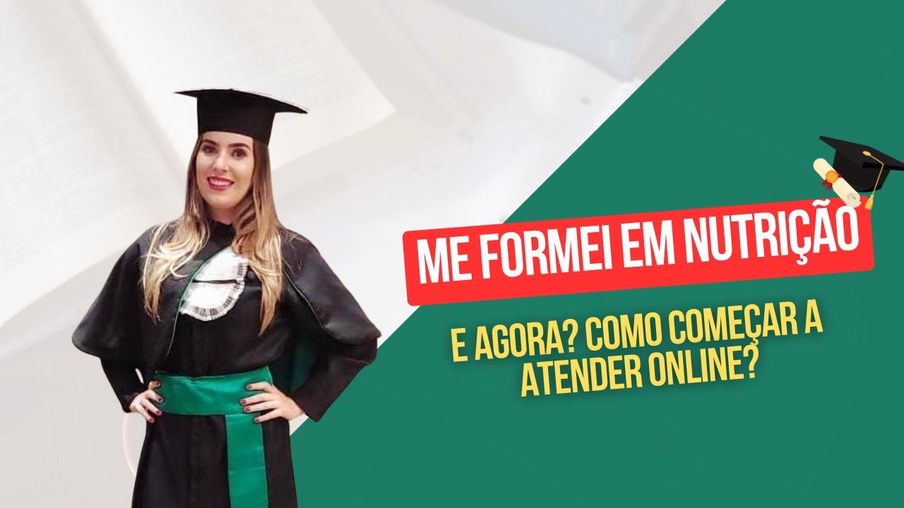 Como iniciar os seus atendimentos como nutricionista online? [ME FORMEI EM NUTRIÇÃO E AGORA?]