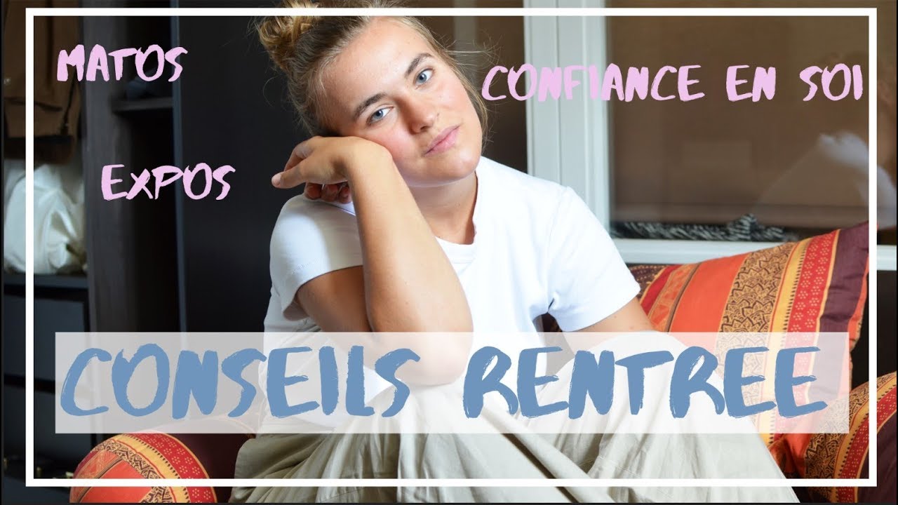 MES 9 CONSEILS POUR TA RENTREE EN ARCHI (+ Val de Seine )