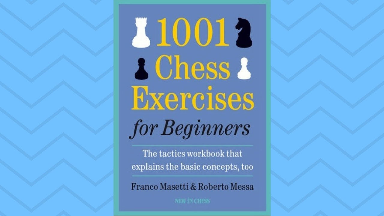 Новое на Chessable: 1001 шахматное упражнение для начинающих