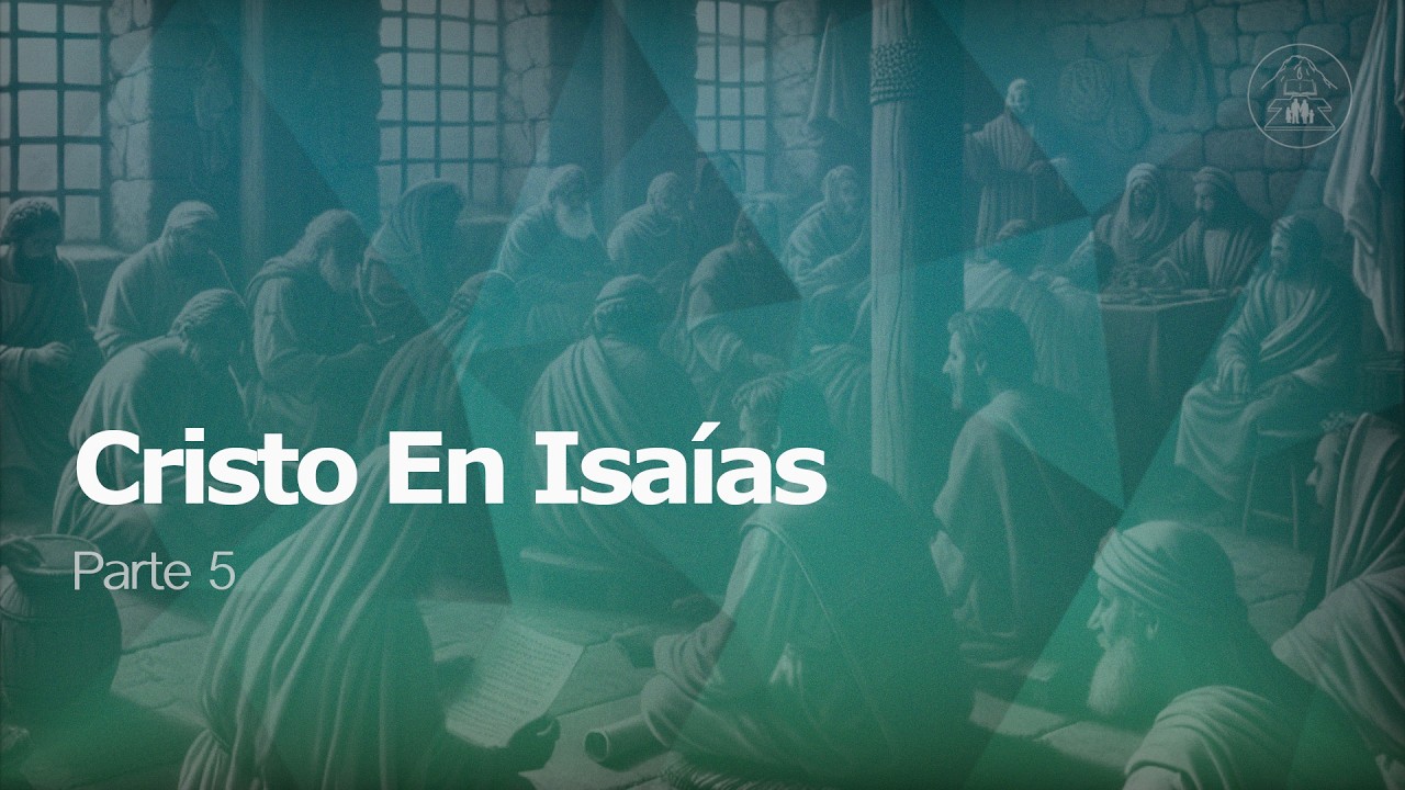 Isaías (Parte 5) | 05 de Marzo 2026