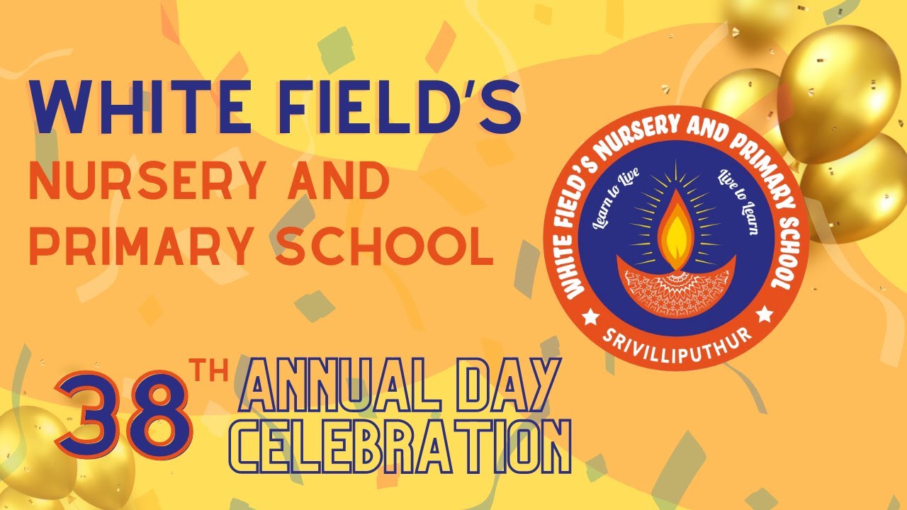 White field's Nursery and Primary School's 38th Annual Day Celebration🎉 #WFNPS38YRS #whitefieldsrivi