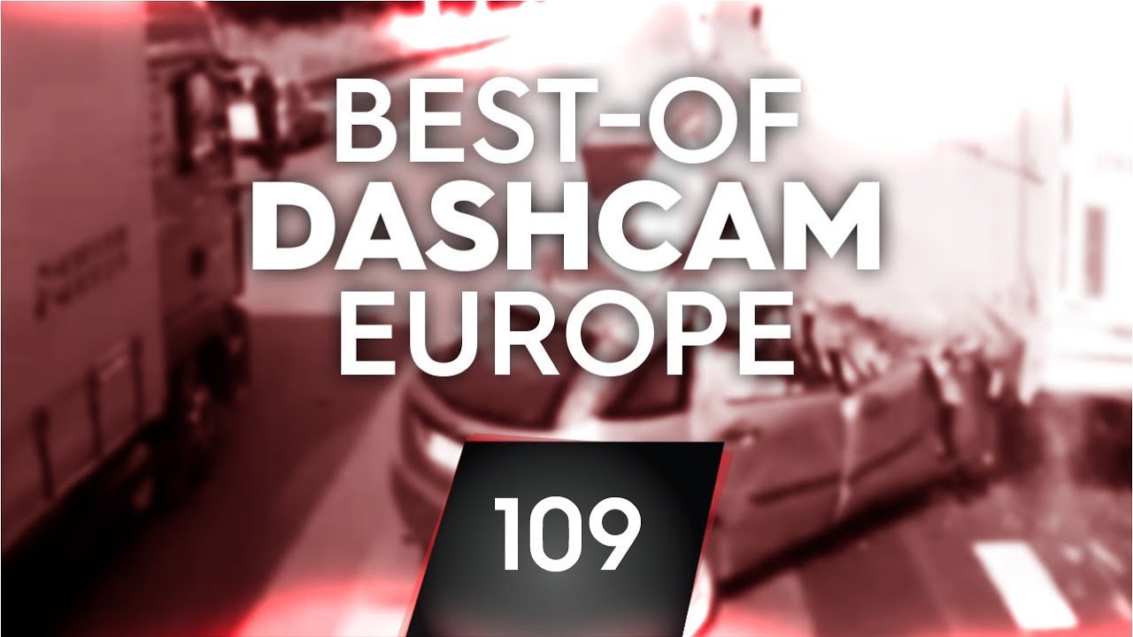 #109: Bad Driving [Dashcam Europe]