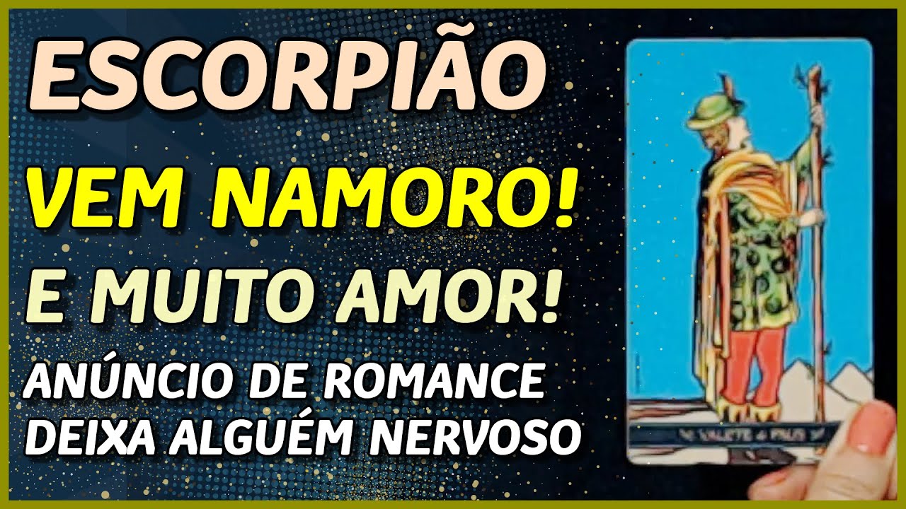 ESCORPIÃO ♏️ // 💖 VEM NAMORO! 💖👩‍❤️‍👨  - O ANÚNCIO DE UM ROMANCE DEIXA ALGUÉM NERVOSO 💖🥺