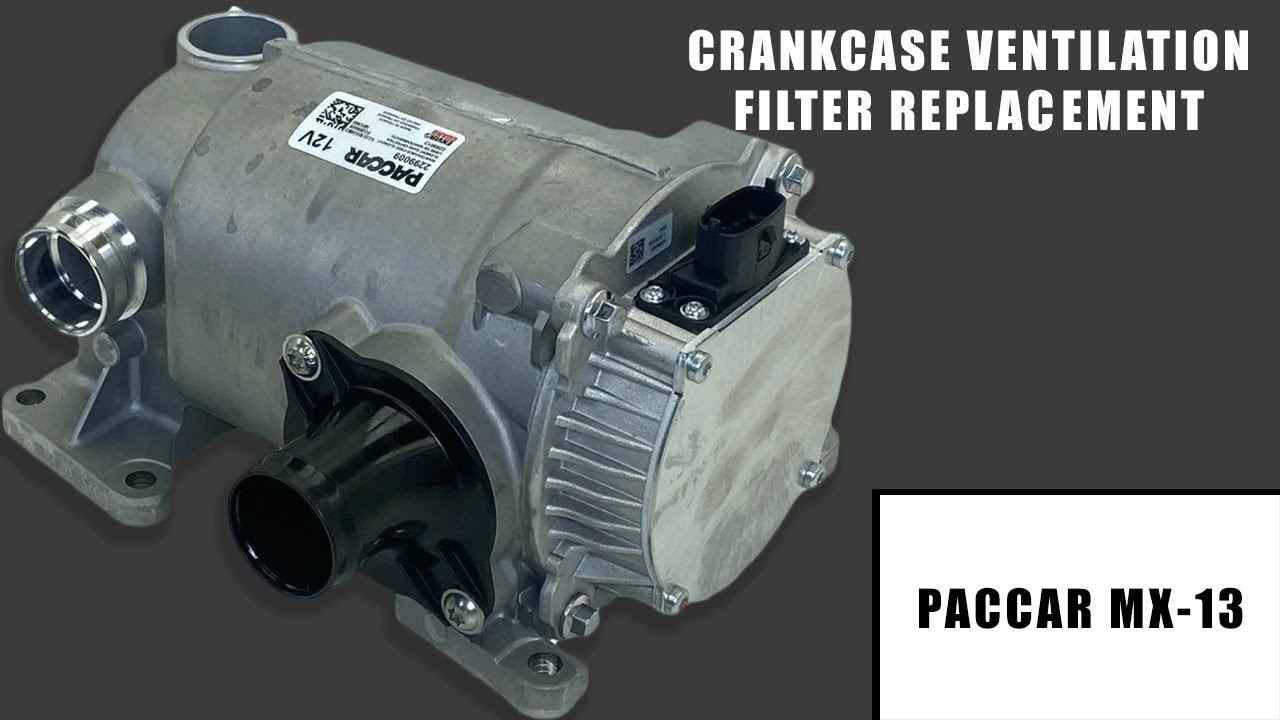 Peterbilt 579 MX-13 Crankcase ventilation Filter (CCV)  Replacement – Save $$$ Doing It Yourself!
