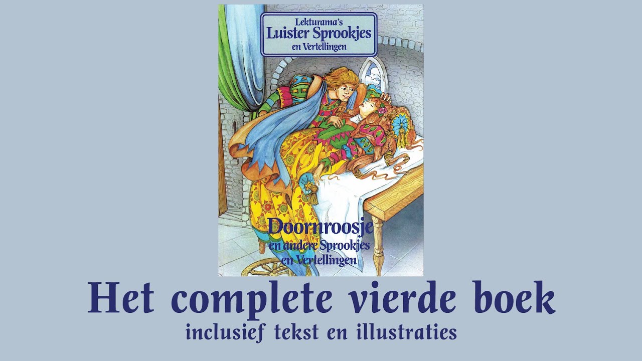 Doornroosje - Het complete vierde boek - Lekturama Luistersprookjes en Vertellingen