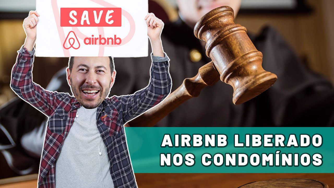 Condomínios que NÃO PUDERAM PROIBIR o Airbnb, casos julgados e a lei do inquilinato