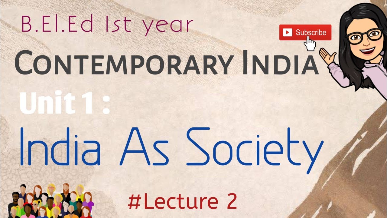 Lecture 2 | Theoretical perspectives | Unit 1 | Contemporary India