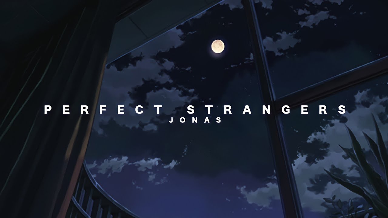 Perfect Strangers // Jonas Blue (slowed reverb) (3D audio)