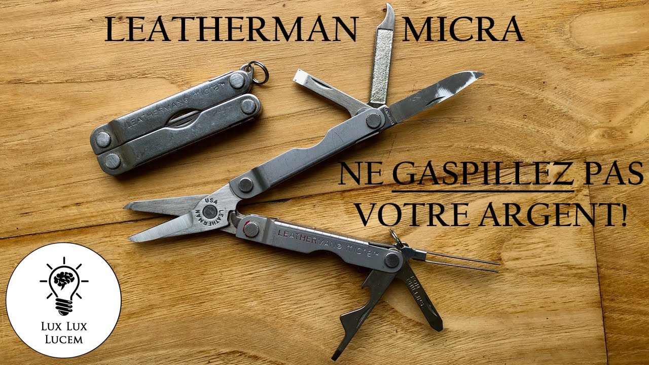 Leatherman Micra, outils porte-clés , épisode 4. Ne gaspillez pas votre argent.