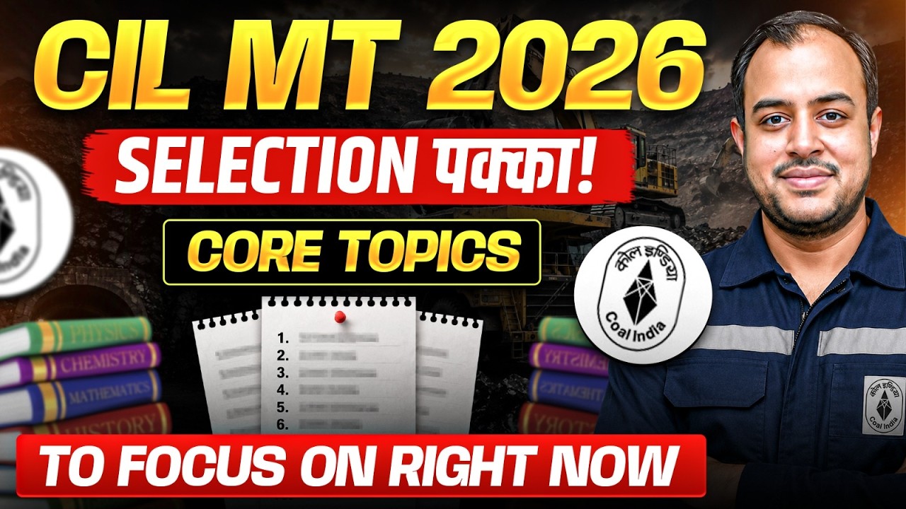 CIL MT 2026 Selection Pakka! 🎯 Core Topics to Focus On Right Now | Ankit Goyal