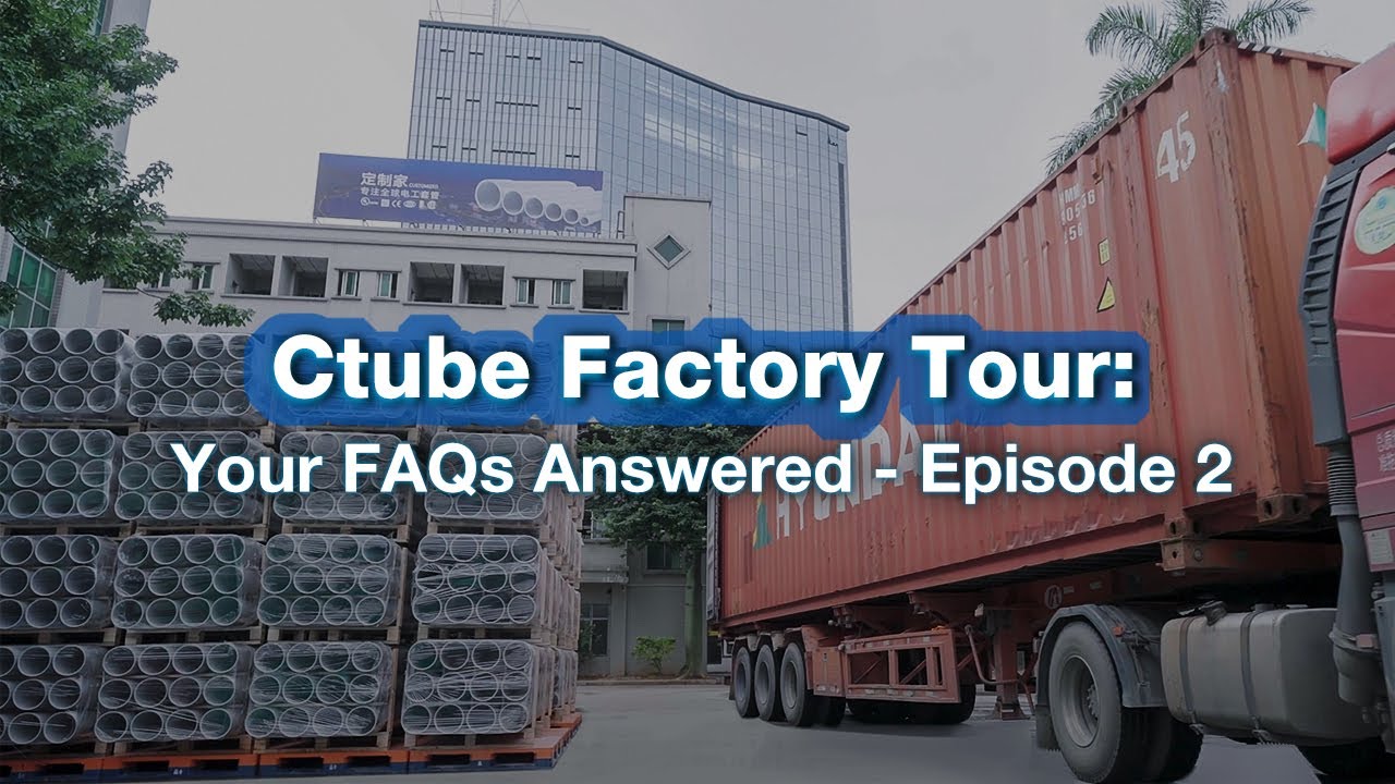 Electrical Conduit Factory Tour: Your FAQs Answered  Episode 2 | Ctube