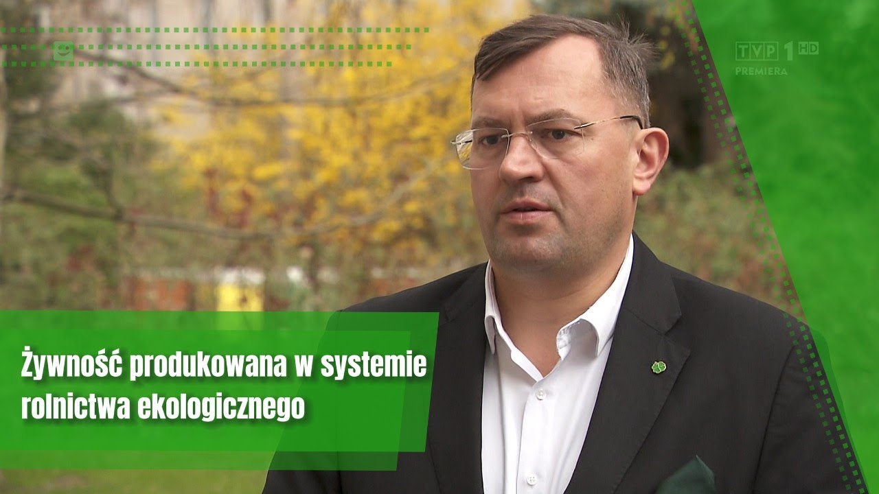 Magazyn Rolniczy. Rolnictwo ekologiczne - żywność produkowana w systemie rolnictwa ekologicznego