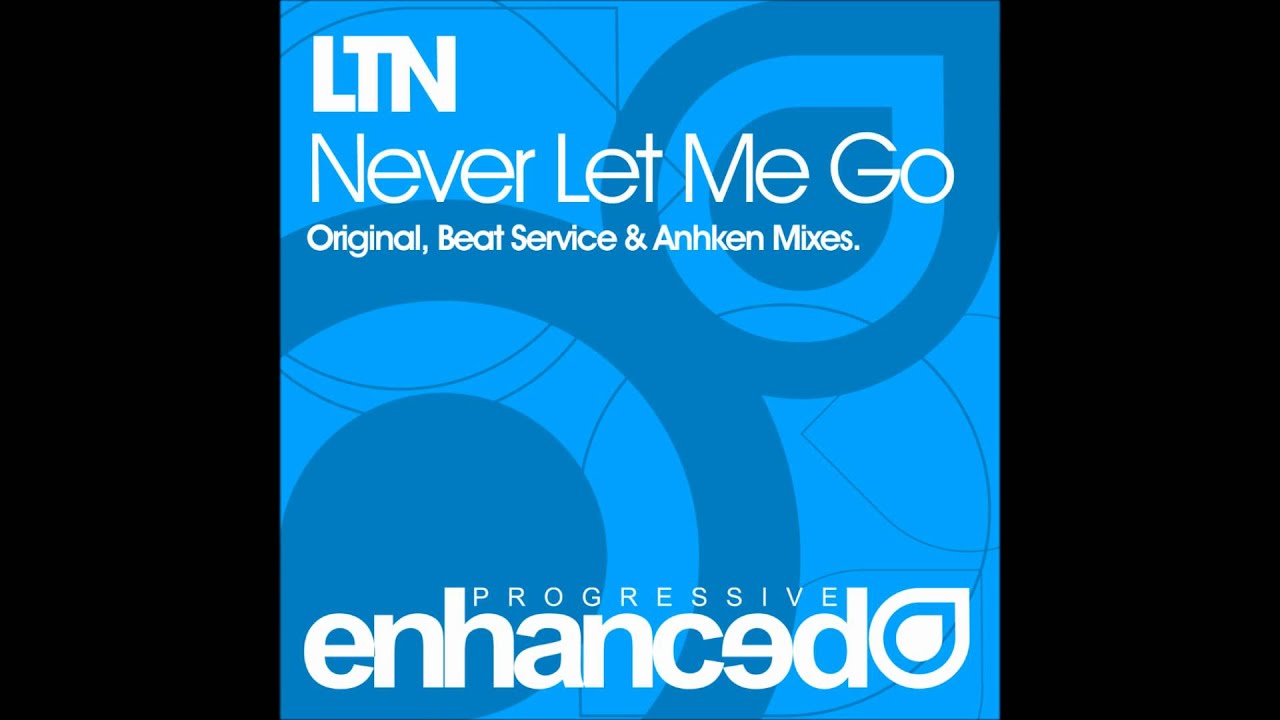 LTN - Never Let Me Go (Anhken Sunset Remix)