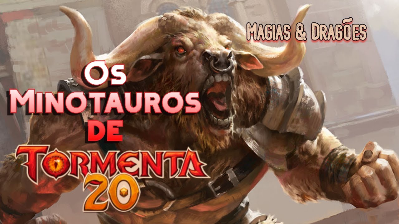 OS POLÊMICOS MINOTAUROS DE TORMENTA 20! 🐮