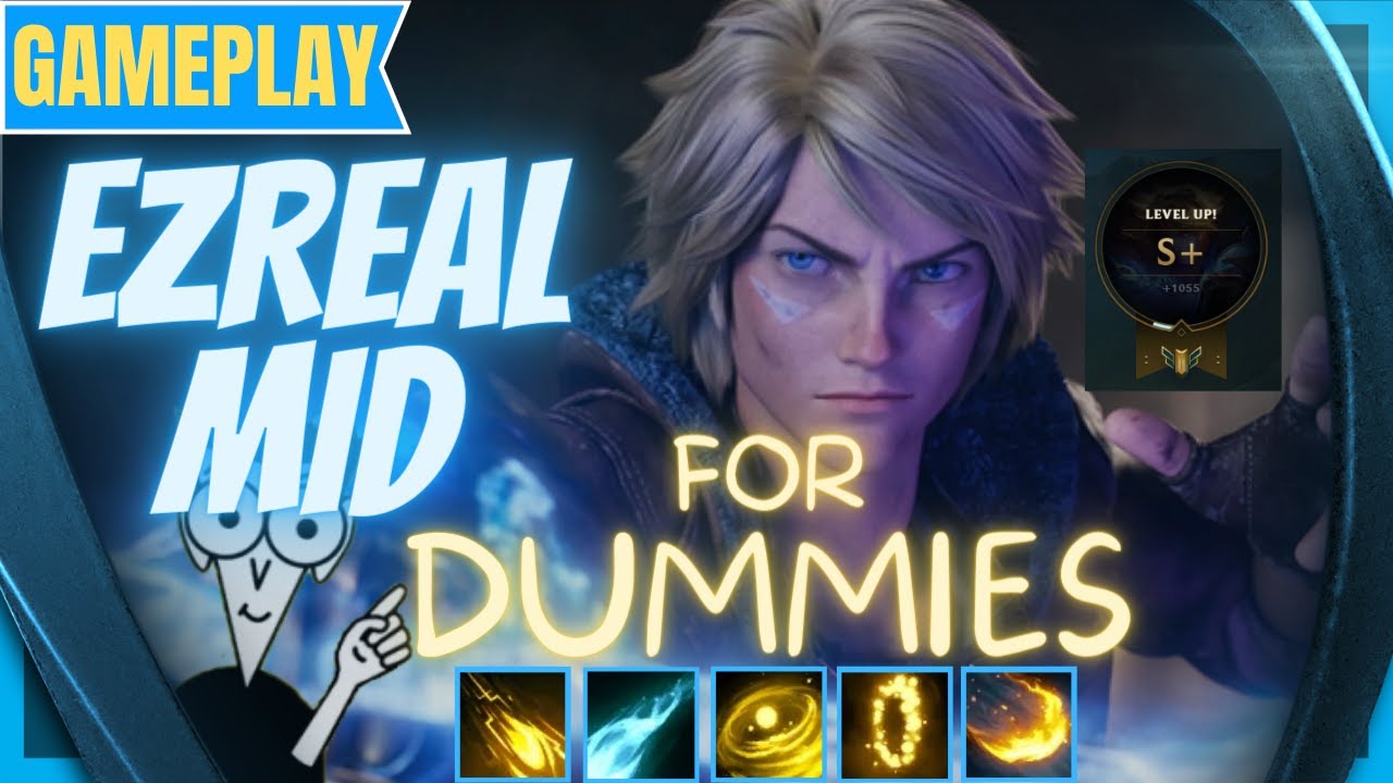 Ezreal Mid Gameplay for Dummies - Learn How to Play Ezreal Mid - S+ Ezreal Mid Season 11 Guide