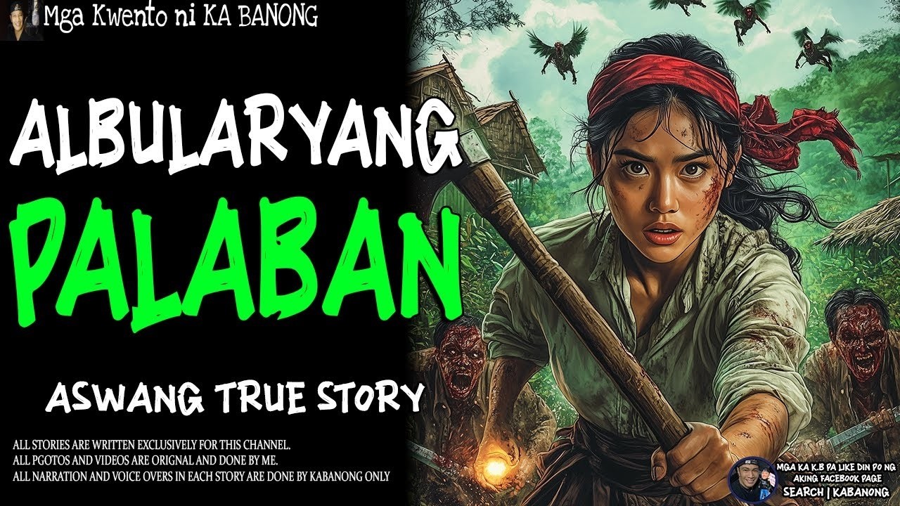 ALBULARYONG PALABAN   Kwentong Aswang   True Story
