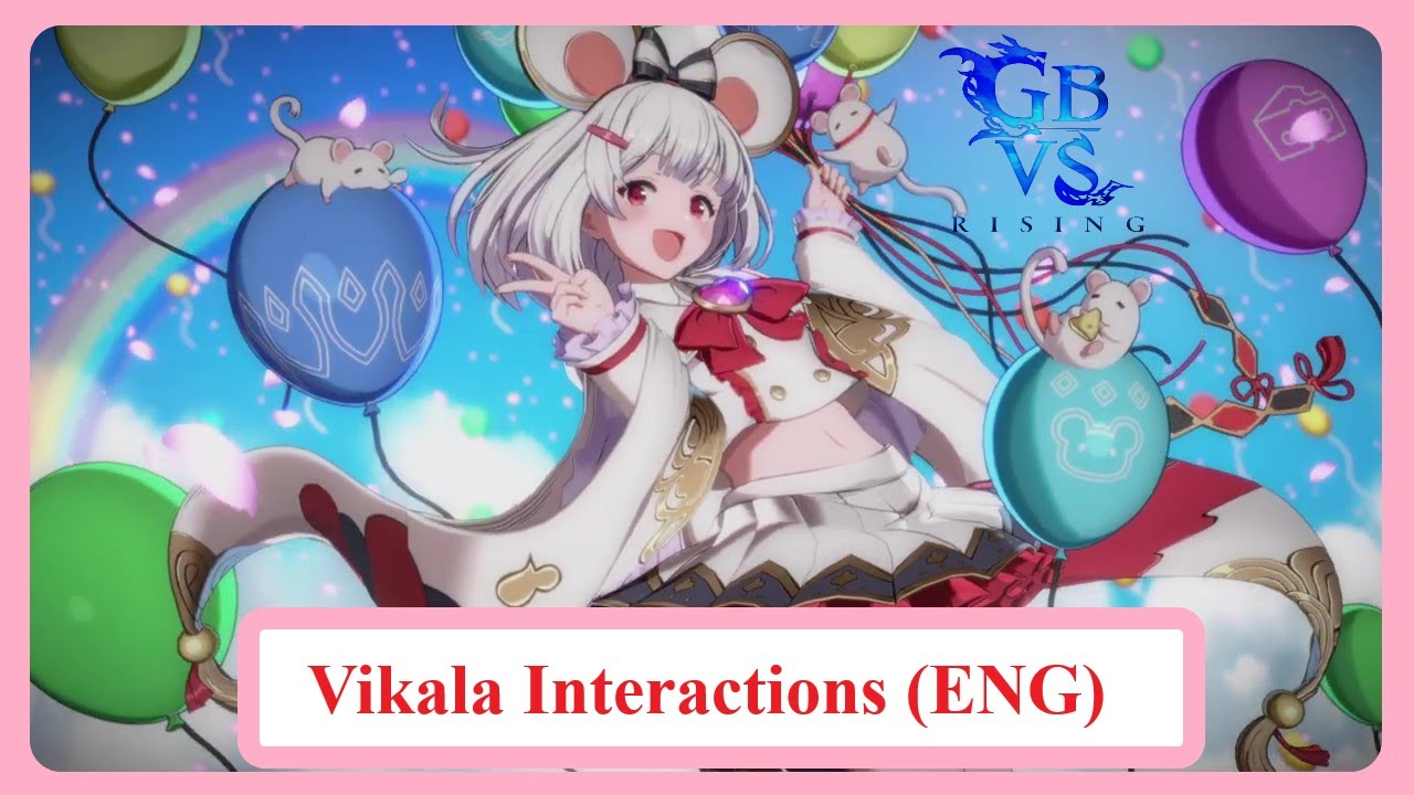 Granblue Fantasy Versus Rising Vikala Interactions (English)