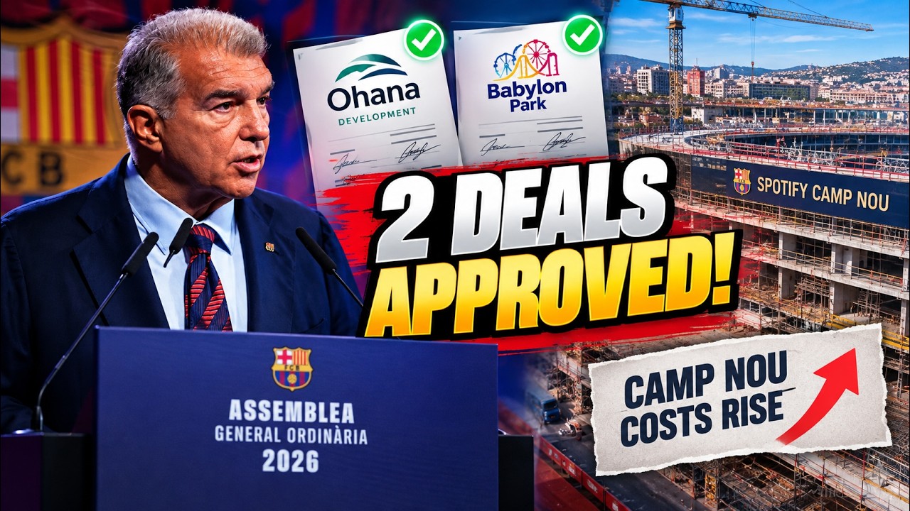 Bar&ccedil;a Approve 2 New Deals + Laporta Explains Camp Nou COSTS