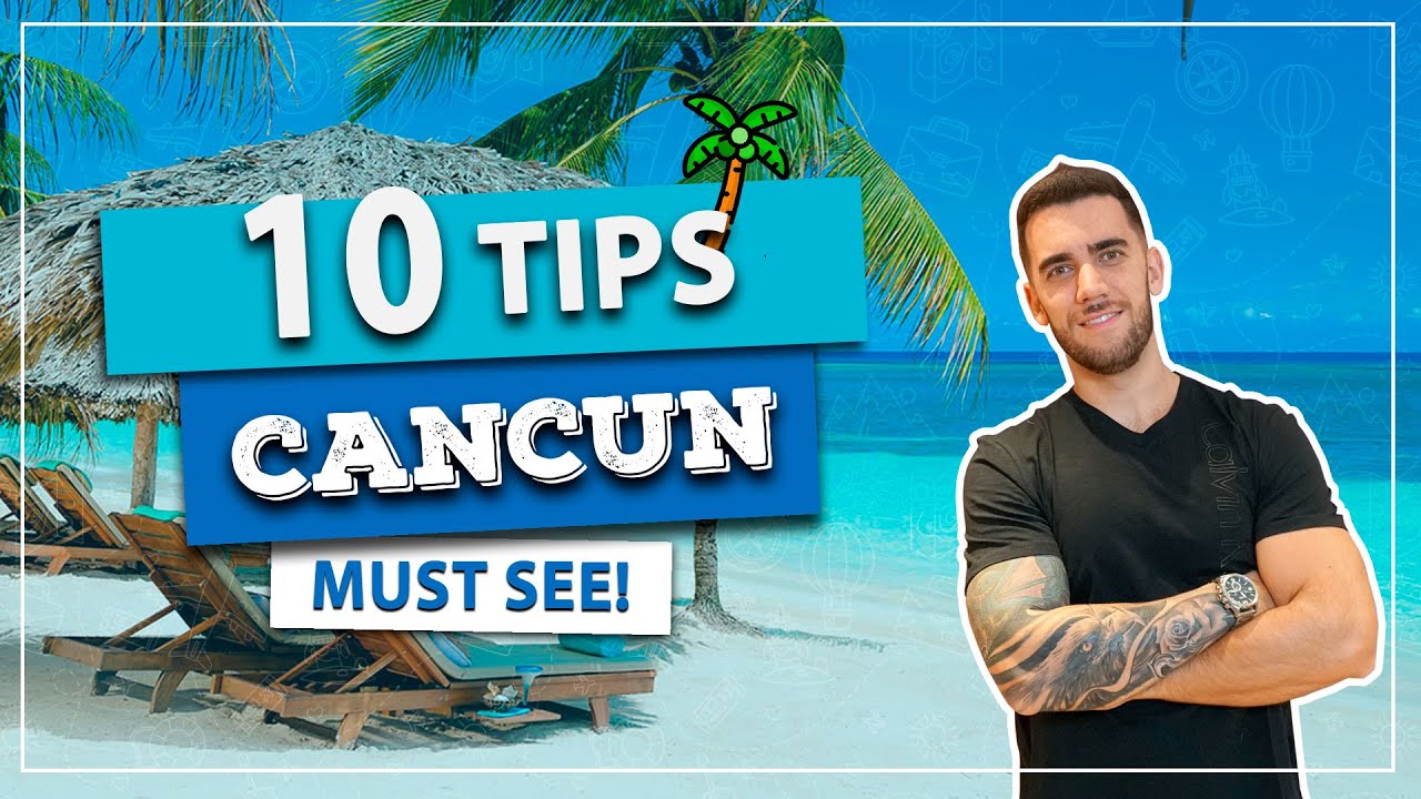 ☑️ The best 10 travel tips about CANCUN! Amazing tips you need to know before you travel!
