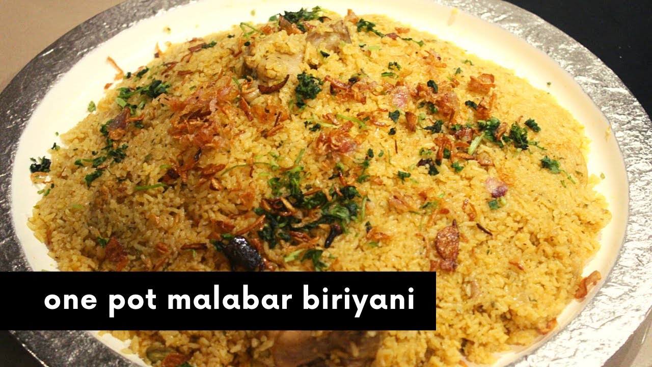 One Pot Malabar Biriyani | Easy Malabar Chicken Biriyani Recipe