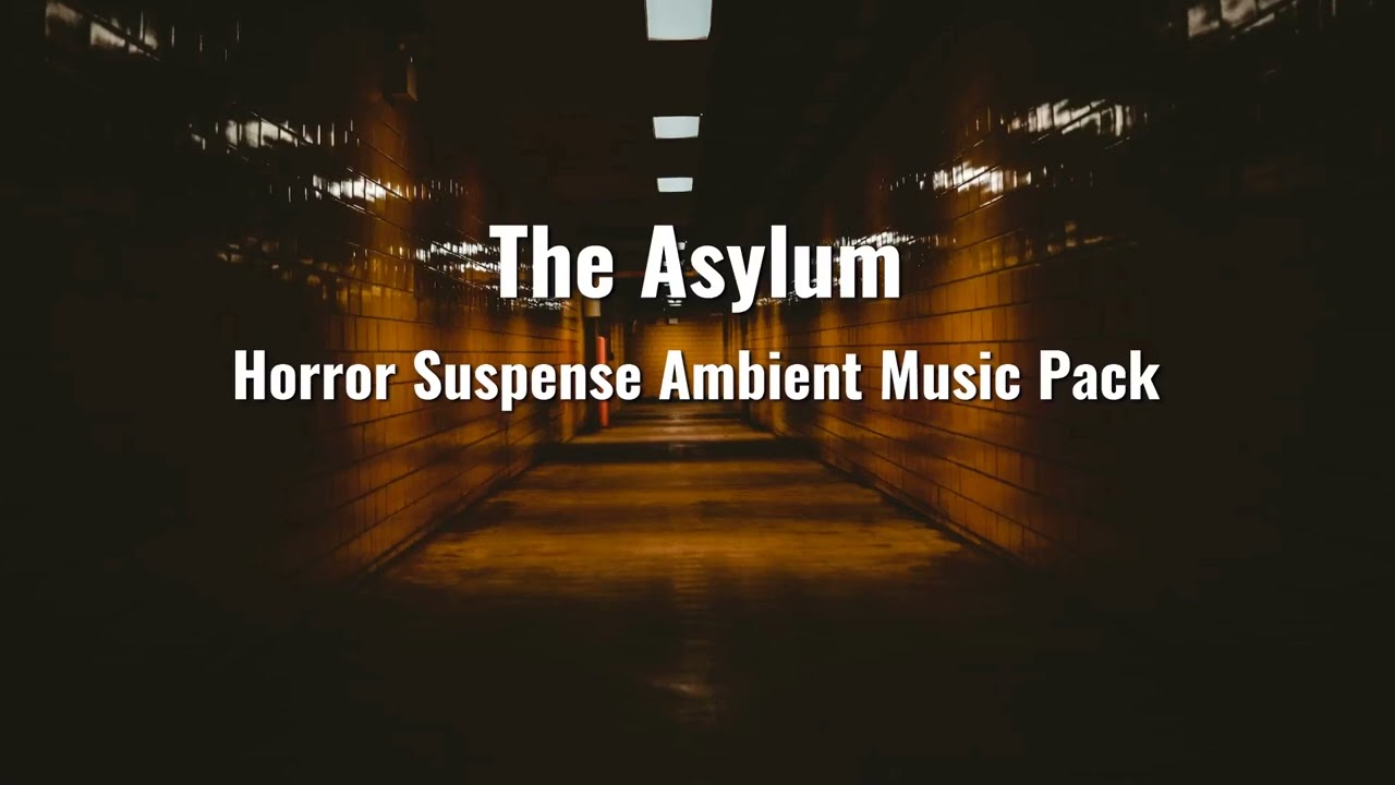 The Asylum Horror Suspense Ambient Music Pack