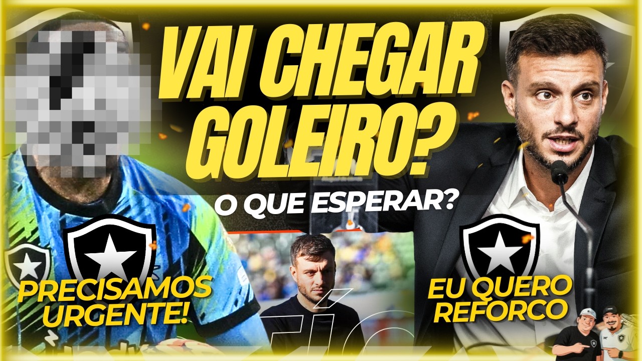 🚨🚨GOLEIRO VAI CHEGAR? O QUE ESPERAR DO BOTAFOGO NESSE FIM DE JANELA? I MEDINA E DI CESARE