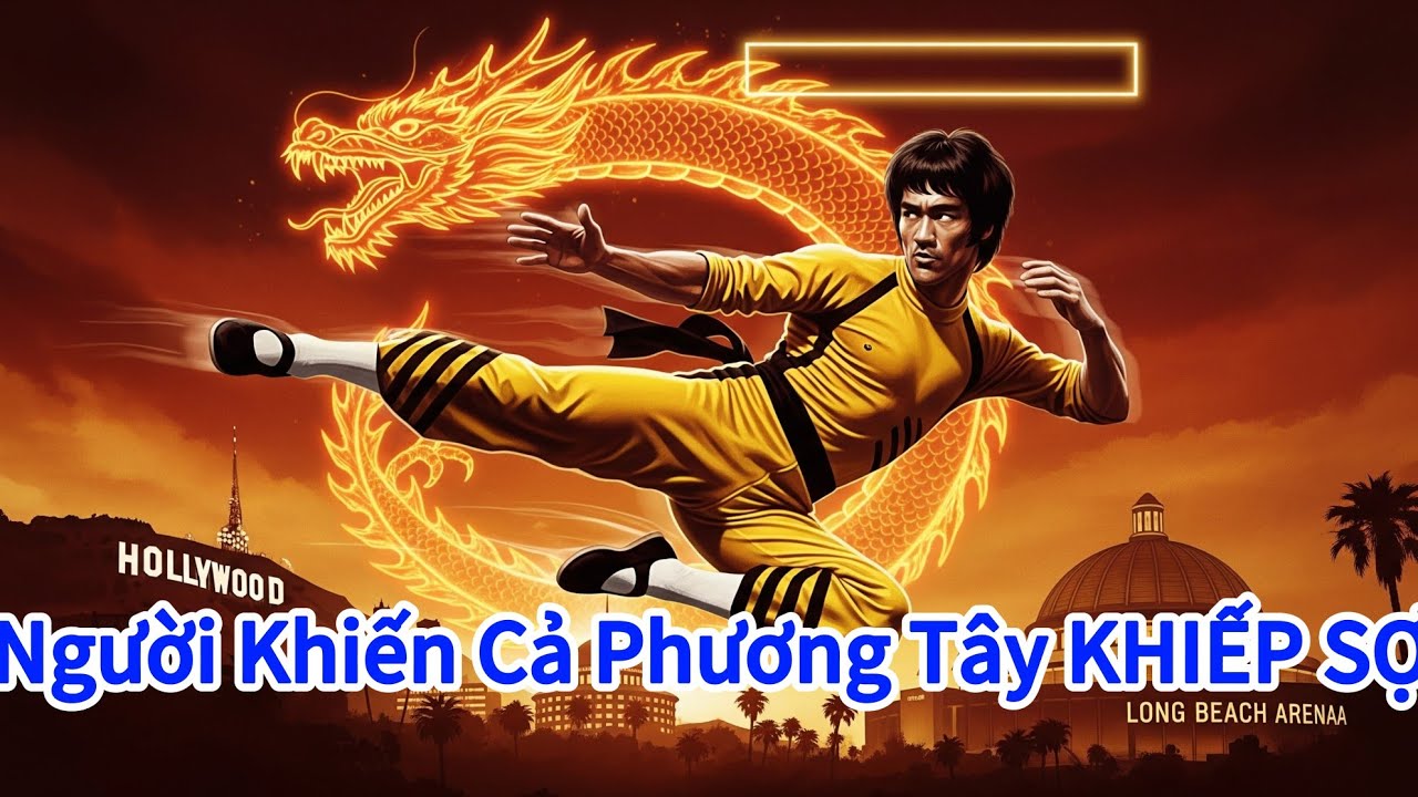 Lý Tiểu Long: Người Khiến Cả Phương Tây KHIẾP SỢ, Tưởng Ai Trung Quốc Cũng Là Cao Thủ Võ Công!